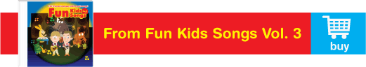 Buy Fun Kids Songs Volume 3!